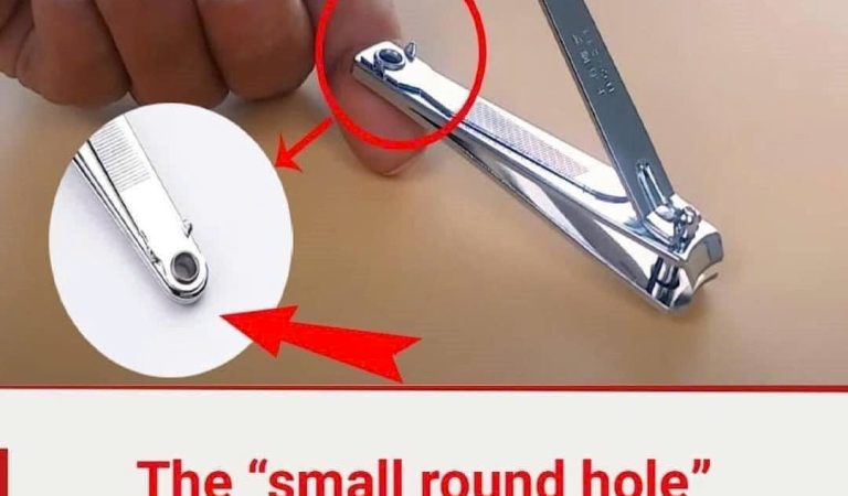 The “Small Round Hole” On The Nail Clipper Has Special And Powerful Uses